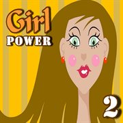 Girl power, vol. 2 cover image cdn
