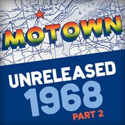 Motown unreleased 1968 (part 2). Part 2 cover image cdn