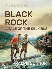 Black Rock : a tale of the Selkirks cover image cdn