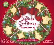 The legends of Christmas treasury : inspirational stories of faith and giving cover image cdn