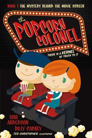 The popcorn colonel. There Is a Kernal of Truth to It cover image cdn