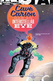 Cave carson has an interstellar eye. Issue 1-6 cover image cdn