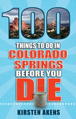 100 things to do in Colorado Springs before you die cover image cdn