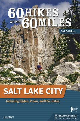 60 hikes within 60 miles. Salt Lake City cover image cdn