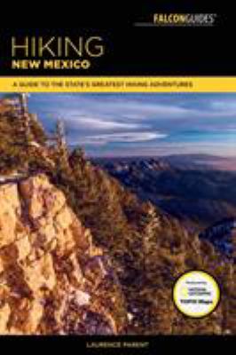Falcon guide. Hiking New Mexico.: a guide to the State's greatest hiking adventures' cover image