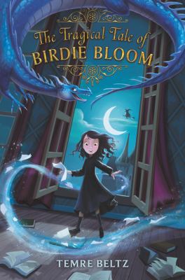 The Tragical Tale of Birdie Bloom cover image