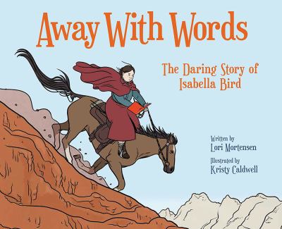 Away with words : the daring story of Isabella Bird cover image