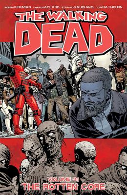 The walking dead. 31, The rotten core cover image