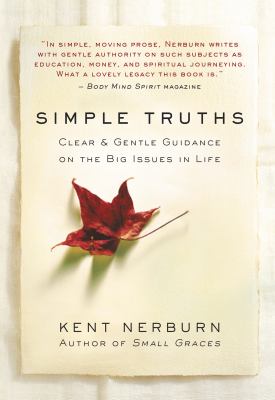 Simple truths : clear & gentle guidance on the big issues in life cover image