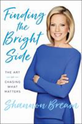 Finding the bright side : the art of chasing what matters cover image