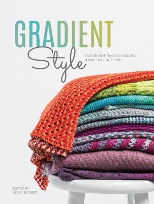 Gradient style : color-shifting techniques & knitting patterns  cover image cdn