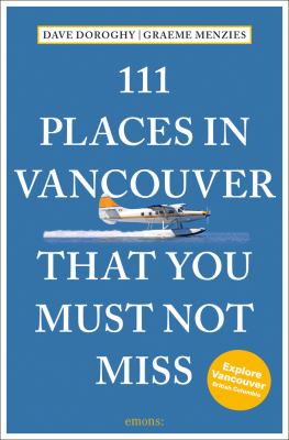 111 places in Vancouver that you must not miss cover image
