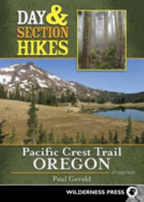 Day & section hikes. Pacific Crest Trail Oregon cover image