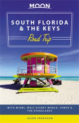 Moon handbooks. South Florida & the Keys road trip cover image