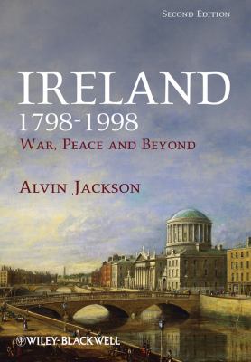 Ireland, 1798-1998 : war, peace and beyond cover image