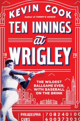 Ten innings at Wrigley : the wildest ballgame ever, with baseball on the brink cover image