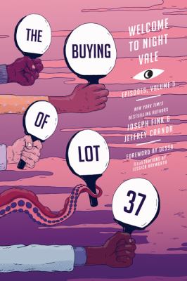The buying of lot 37 : Welcome to Night Vale episodes. Volume 3 cover image