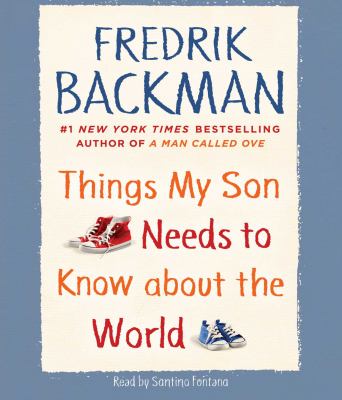 Things my son needs to know about the world cover image