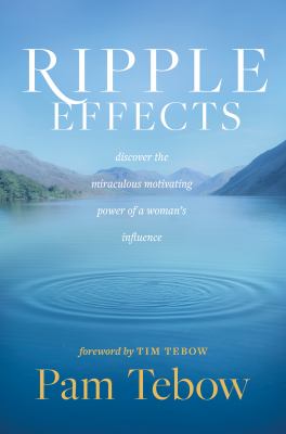 Ripple effects : discover the miraculous motivating power of a woman's influence  cover image cdn