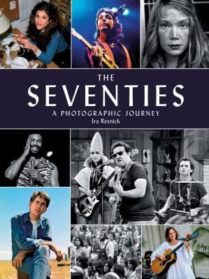 The seventies : a photographic journey cover image