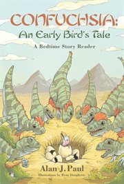 Confuchsia. An Early Bird's Tale: A Bedtime Story Reader cover image cdn
