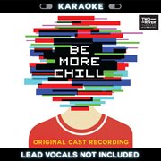 Be more chill (karaoke version). Karaoke Version cover image cdn