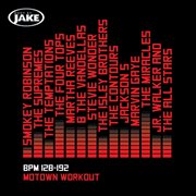Body by jake: motown workout (bpm 128-192) cover image cdn