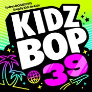 Kidz Bop. 39 cover image cdn