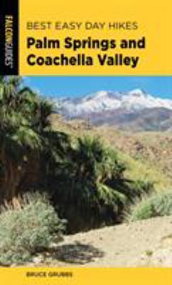 Falcon guide. Best easy day hikes Palm Springs and Coachella Valley cover image