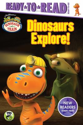 Dinosaurs explore! cover image