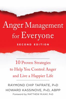 Anger management for everyone ten proven strategies to help you control anger and live a happier life cover image