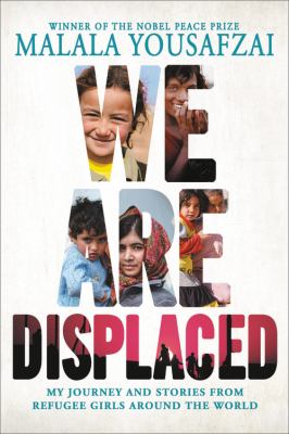 We are displaced my journey and stories from refugee girls around the world cover image