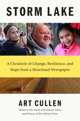 Storm Lake : a chronicle of change, resilience, and hope from a heartland newspaper cover image