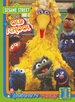 Sesame Street Old school. Volume 1, 1969-1974 cover image cdn
