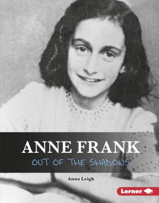 Anne Frank : out of the shadows cover image
