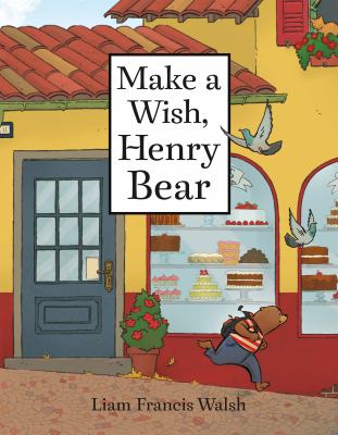 Make a wish, Henry Bear cover image
