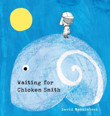 Waiting for Chicken Smith cover image