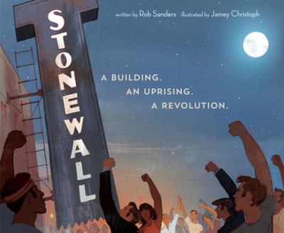 Stonewall : a building. an uprising. a revolution. cover image