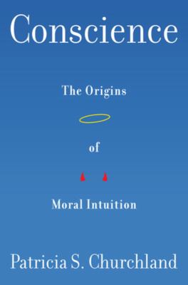 Conscience : the origins of moral intuition cover image