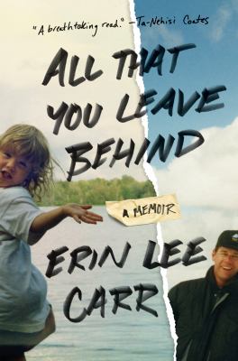 All that you leave behind : a memoir cover image