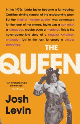 The queen : the forgotten life behind an American myth cover image