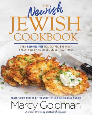 The newish Jewish cookbook : over 140 recipes for holidays and everyday cover image