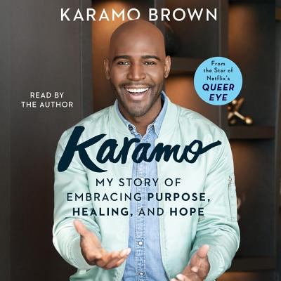 Karamo my story of embracing purpose, healing, and hope cover image