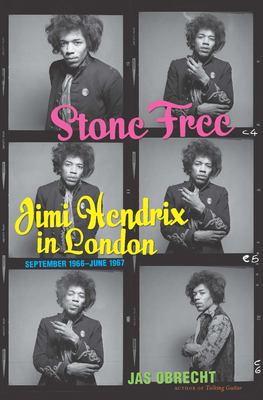 Stone free : Jimi Hendrix in London, September 1966-June 1967  cover image cdn