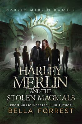 Harley Merlin and the stolen magicals cover image