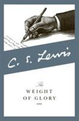 The weight of glory and other addresses cover image
