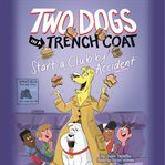 Two dogs in a trench coat start a club by accident cover image cdn