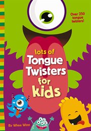 Lots of tongue twisters for kids cover image cdn