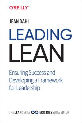 Leading lean : ensuring success and developing a framework for leadership cover image