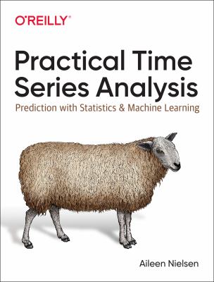Practical time series analysis : prediction with statistics and machine learning cover image